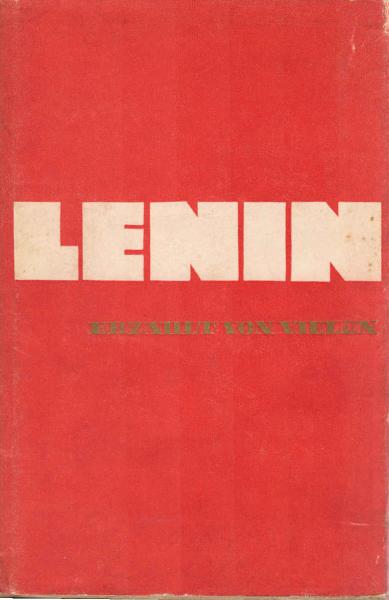 Lenin : erzählt von Vielen.