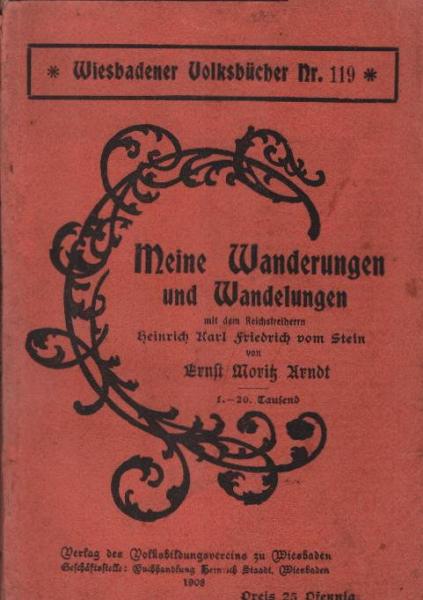 Meine Wanderungen und Wandelungen mit dem Reichsfreiherrn Geinrich Karl Friedrich.