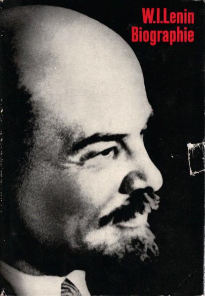 W. I. Lenin : Biographie.