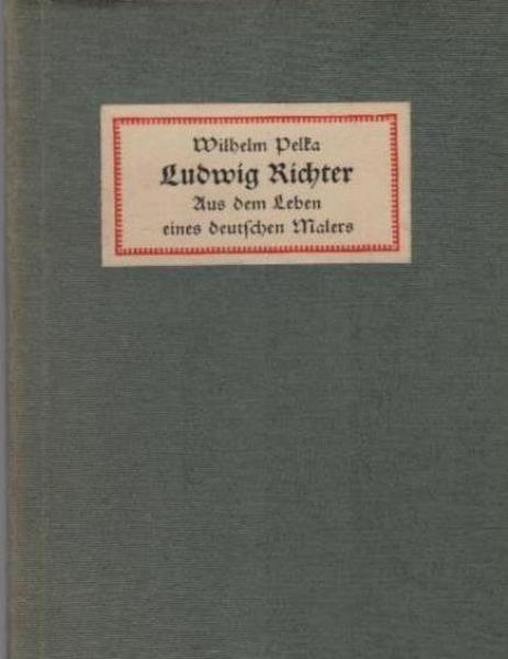 Ludwig Richter : Aus d. Leben e. deutschen Malers.