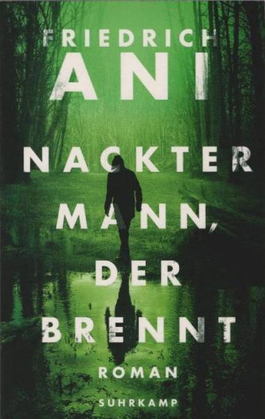 Nackter Mann, der brennt : Roman.