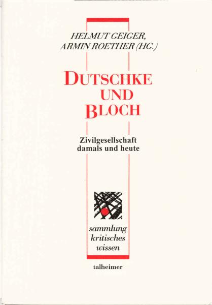 Dutschke und Bloch : Zivilgesellschaft damals und heute.