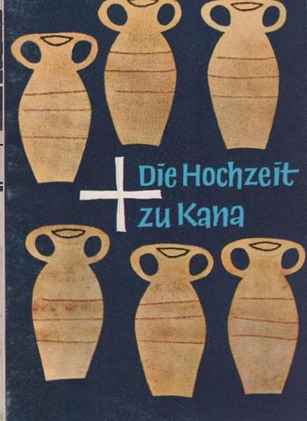 Die Hochzeit zu Kana.
