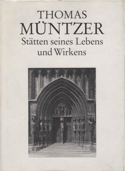 Thomas Müntzer : Stätten seines Lebens und Wirkens.