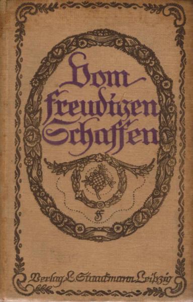 Vom freudigen Schaffen : Eine Anthologie aus unseren Tagen