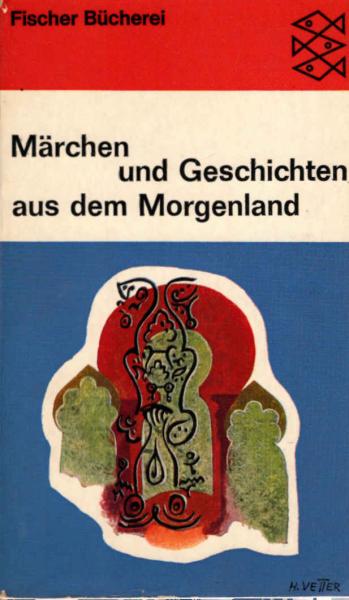 Märchen und Geschichten aus dem Morgenland.