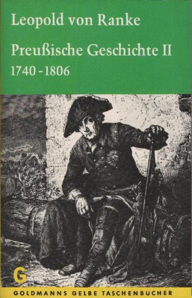 Preussische Geschichte; Teil: 2., 1740 - 1806.