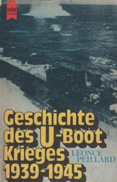 Geschichte des U-Bootkrieges : 1939 - 1945.