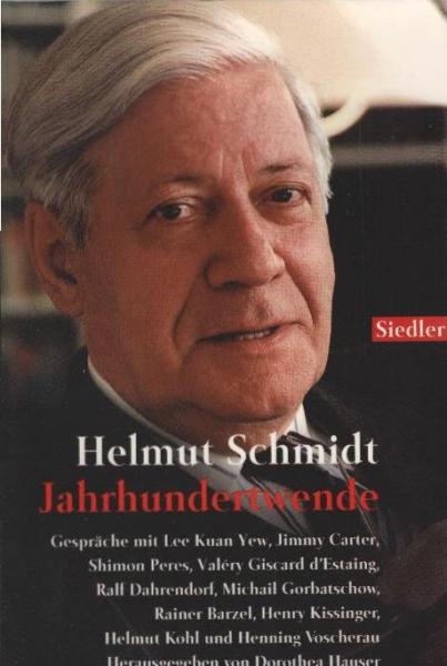 Jahrhundertwende : Gespräche mit Lee Kuan Yew, Jimmy Carter, Shimon Peres ...