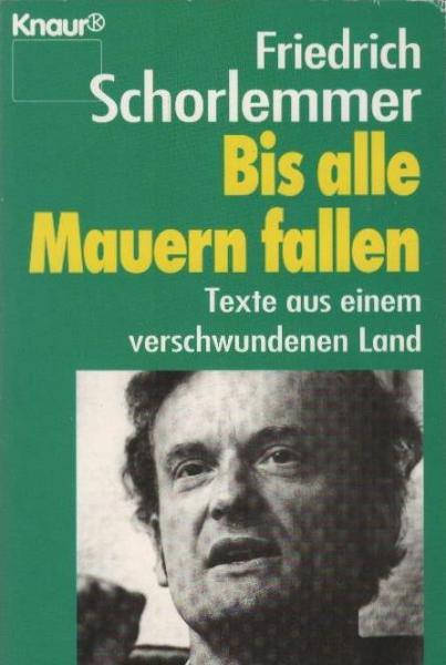 Bis alle Mauern fallen : Texte aus einem verschwundenen Land.