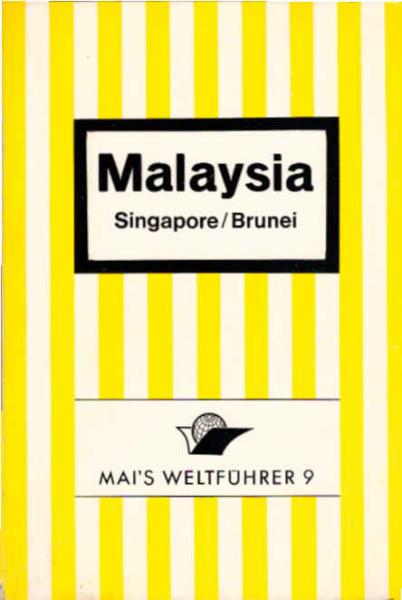 Malaysia, Singapore, Brunei : Reiseführer.