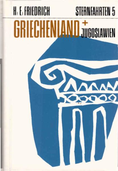Griechenland mit Jugoslawien : Reisen mit Nutzen u. Genuss.