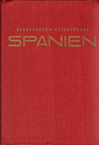 Spanien : Ill. Touristenhandbuch f. Reisen u. Ferien. Mit e. Regionen-Übersichtskt., e. Kt. d. Flug- u. Schiffslinien, 32 Regionen-, Stadt- u. Lageplänen u. 16 photograph. Ill.