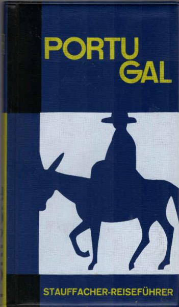 Portugal : Ill. Touristen-Handbuch f. Reisen u. Ferien. Mit 2 Regionenübersichtskarten, e. Übersichtskarte über d. überseeischen Besitzungen Portugals, 9 Regionenkarten, 2 Stadtplänen u. 24 ganzseitigen Abb. auf Kunstdruckpapier.