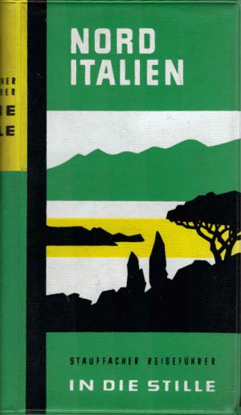 Norditalien : illustriertes Touristen-Handbuch f. Reisen in d. Stille.