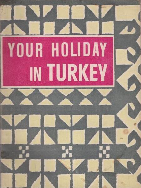Your holiday in Turkey