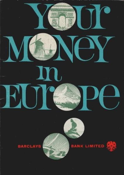 Your Money in Europe : A guide to currency and shopping for travellers abroad 1962-63