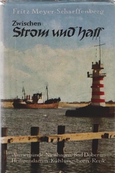 Zwischen Strom und Haff : Warnemünde, Nienhagen, Bad Doberan, Heiligendamm, Kühlungsborn, Rerik.