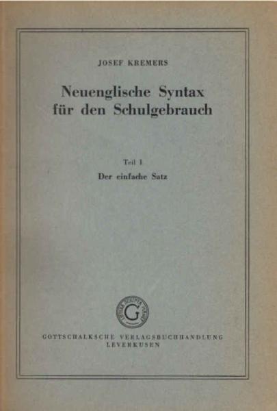 Neuenglische Syntax für den Schulgebrauch; Teil: T. 1., Der einfache Satz