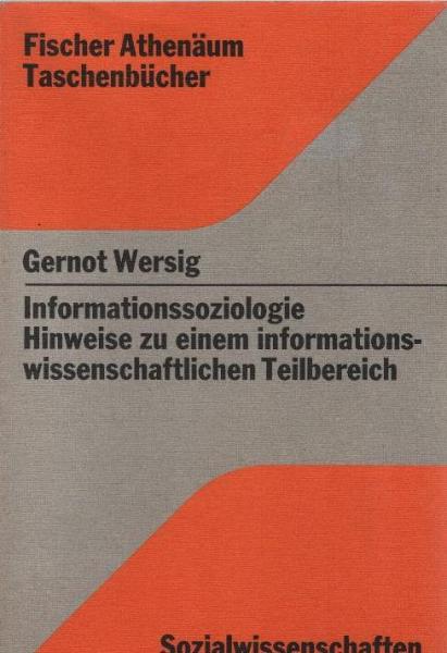 Informationssoziologie : Hinweise zu e. informationswiss. Teilbereich.