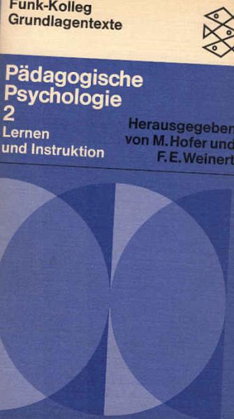 Pädagogische Psychologie; Teil: 2., Lernen und Instruktion.