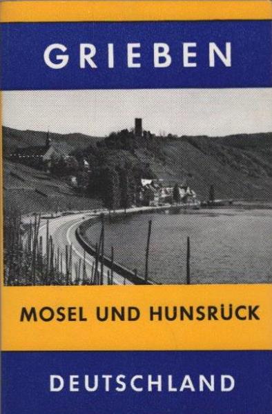 Mosel und Hunsrück.