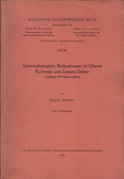 Geomorphologische Beobachtungen' im Oberen Kizilirmak- und Zamanti-Gebiet (östliches Mittelanatolien).