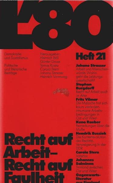 L'80 Demokratie und Sozialismus. Politische und literarischen Beiträge; Heft 21 : Recht auf Arbeit - Recht auf Faulheit