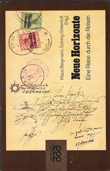 Neue Horizonte : e. Reise durch d. Reisen.