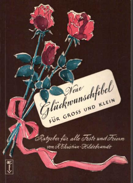 Neue Glückwunschfibel für gross und klein.