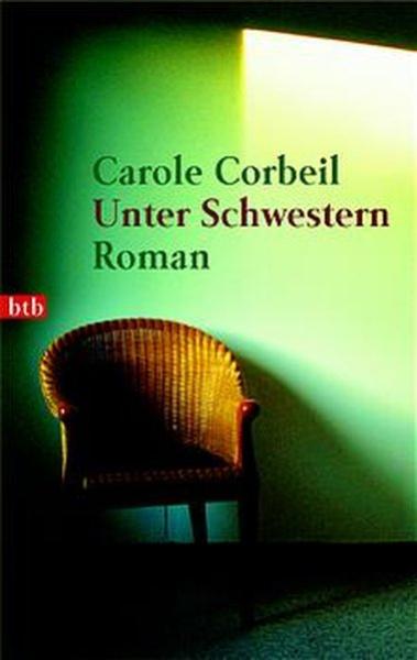 Unter Schwestern : Roman.