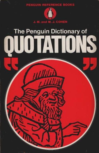 The Penguin Dictionary of Quotations