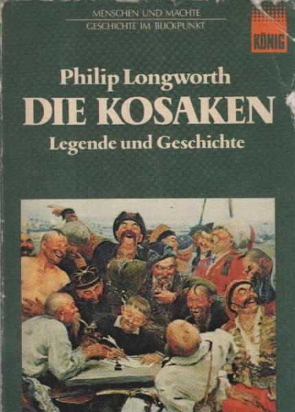 Die Kosaken : Legende u. Geschichte.