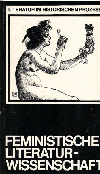 Feministische Literaturwissenschaft : Dokumentation d. Tagung in Hamburg vom Mai 1983.