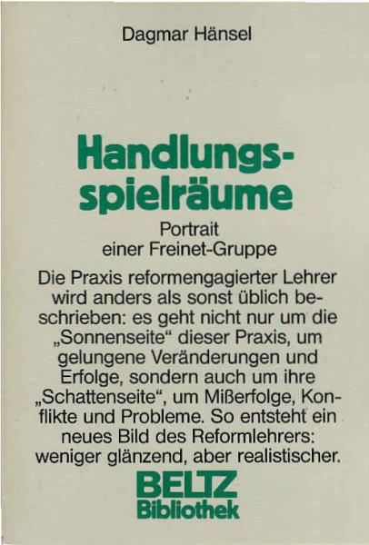 Handlungsspielräume : Portrait e. Freinet-Gruppe.