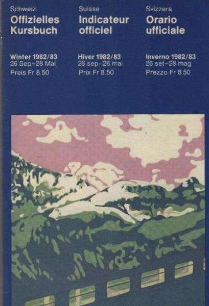 Schweiz - Offizielles Kursbuch = Suisse - Indicateur officiel = Svizzera - Orario ufficiale = Switzerland - Official timetable; Winter/ Hiver/ Inverno 1982/83, 26.9-28.5.