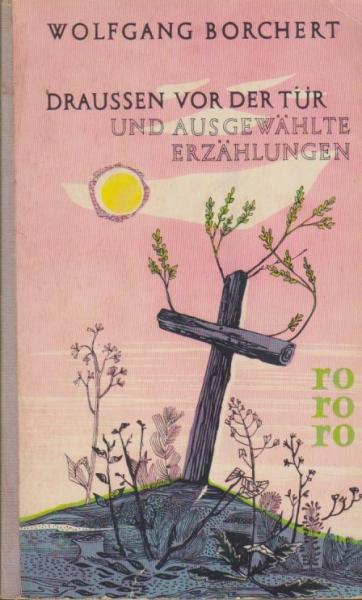 Draußen vor der Tür und und ausgew. Erzählungen