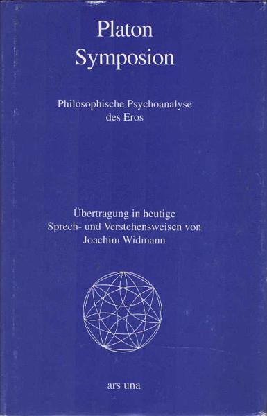 Symposion : philosophische Psychoanalyse des Eros.