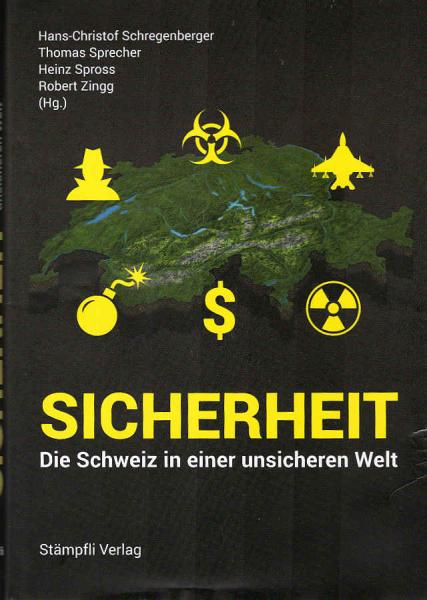 Sicherheit - die Schweiz in einer unsicheren Welt.
