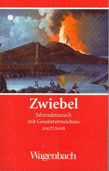 Zwiebel 43 : Jahresalmanach mit Gesamtverzeichnis 2007/2008.