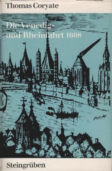 Die Venedig- und Rheinfahrt AD 1608.