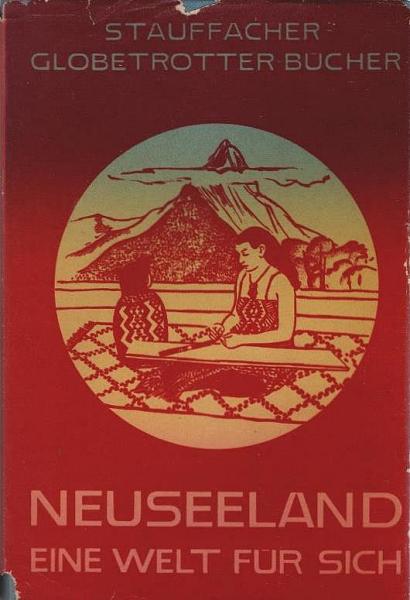 Neuseeland : Eine Welt für sich.