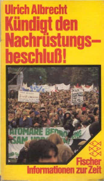 Kündigt den Nachrüstungsbeschluss! : Argumente für d. Friedensbewegung.