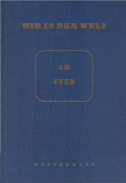 Am Ufer : Ein Lesebuch für das 7. Schuljahr
