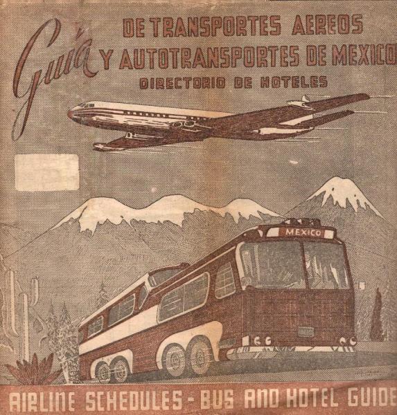 Guía de transportes aereos y autotransportes de México; directorio de hoteles. Publicación oficial de lineas aereos y autobuses de México; Ano 4-No 5, Mayo de 1968