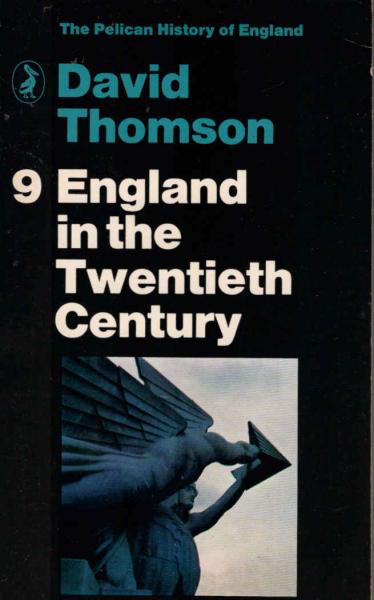 England in the twentieth century : (1914-63)