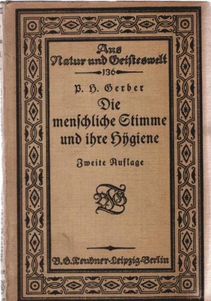 Die menschliche Stimme u. ihre Hygiene.