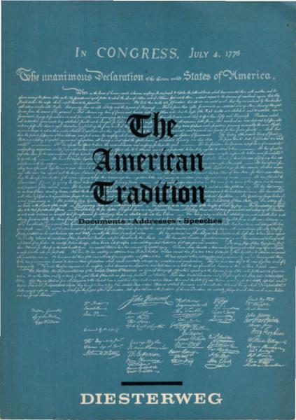 The American Tradition : Documents, addresses, speeches.