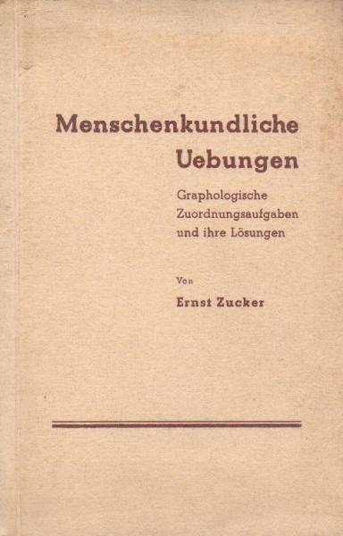 Menschenkundliche Uebungen : Graphol. Zuordnungsaufgaben u. ihre Lösungen.
