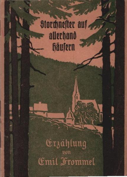 Emil Frommel's Erzählungen; Heft 6: Storchnester auf allerhand Häusern : Erzählung